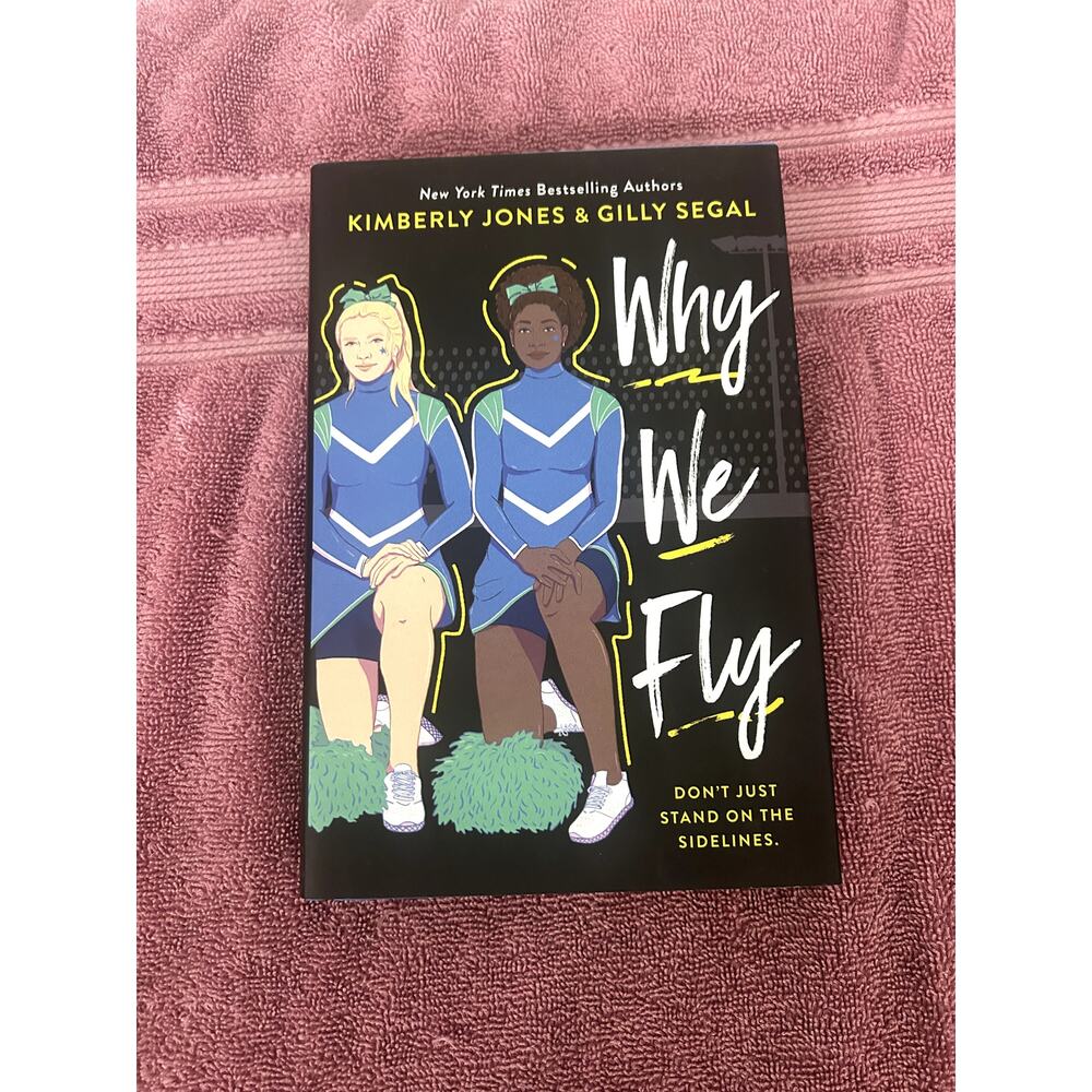 Why we Fly by Kimberly Jones and Gilly Segal